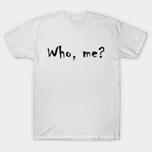 Who? T-Shirt